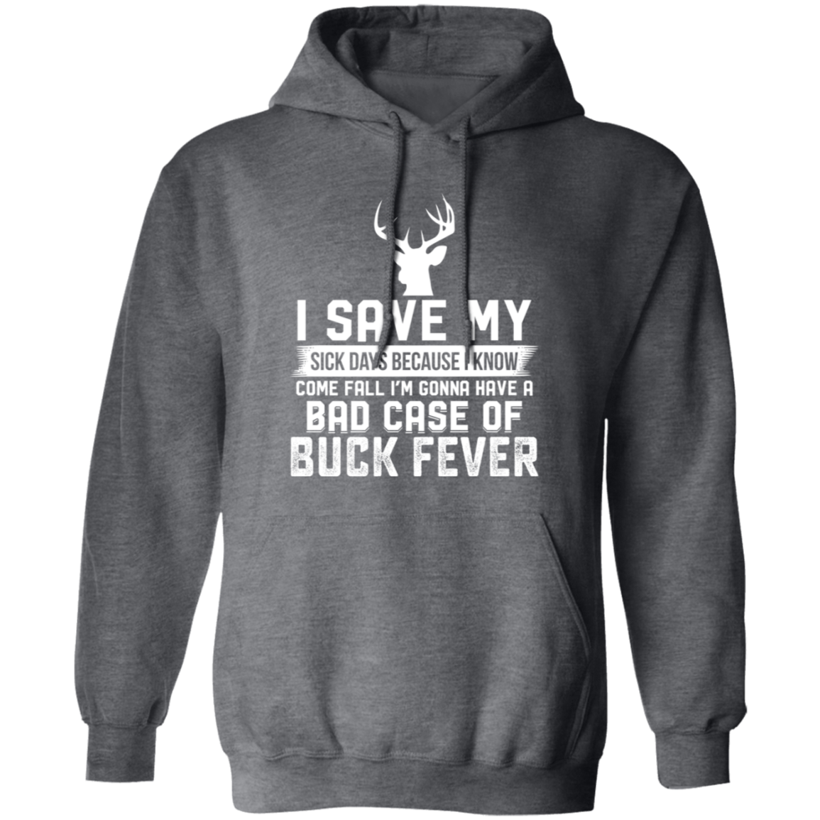Buck Fever - Hoodie