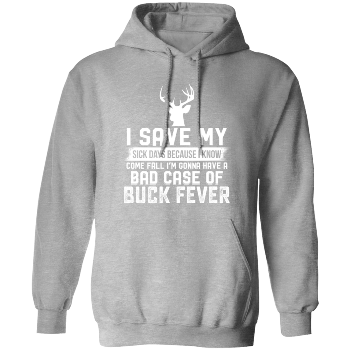 Buck Fever - Hoodie