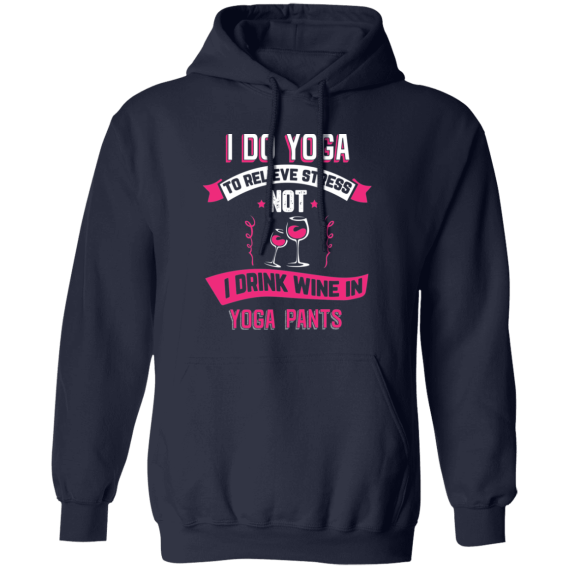 I Do Yoga - Hoodie