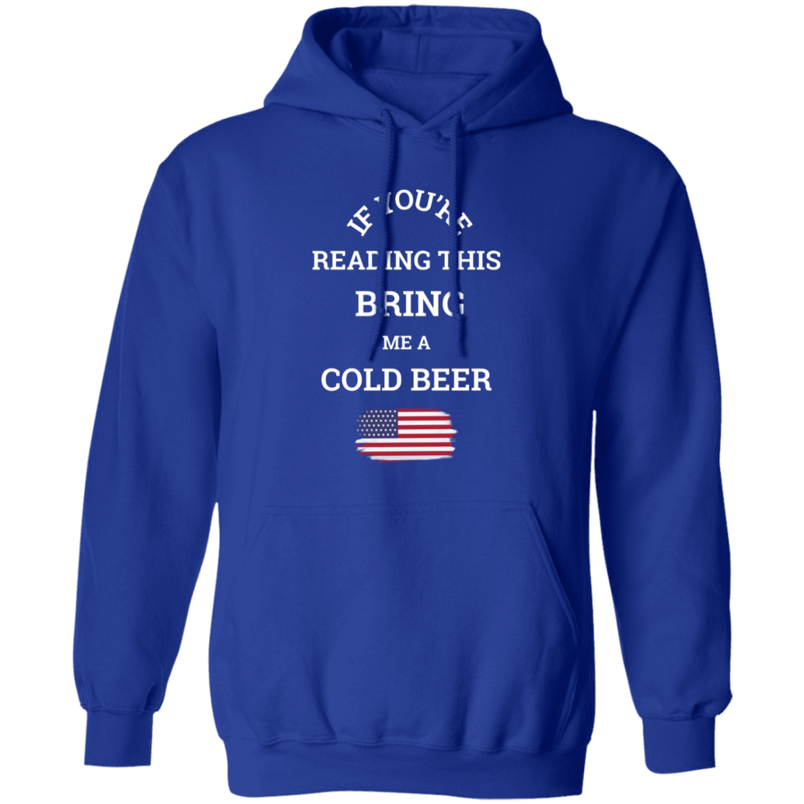Bring Me A Beer - Hoodie