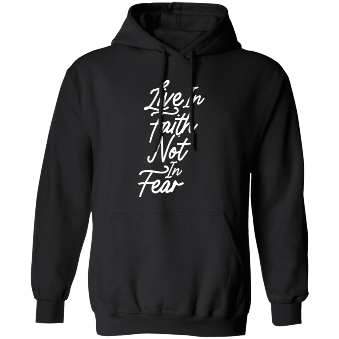 Live In Faith - Hoodie