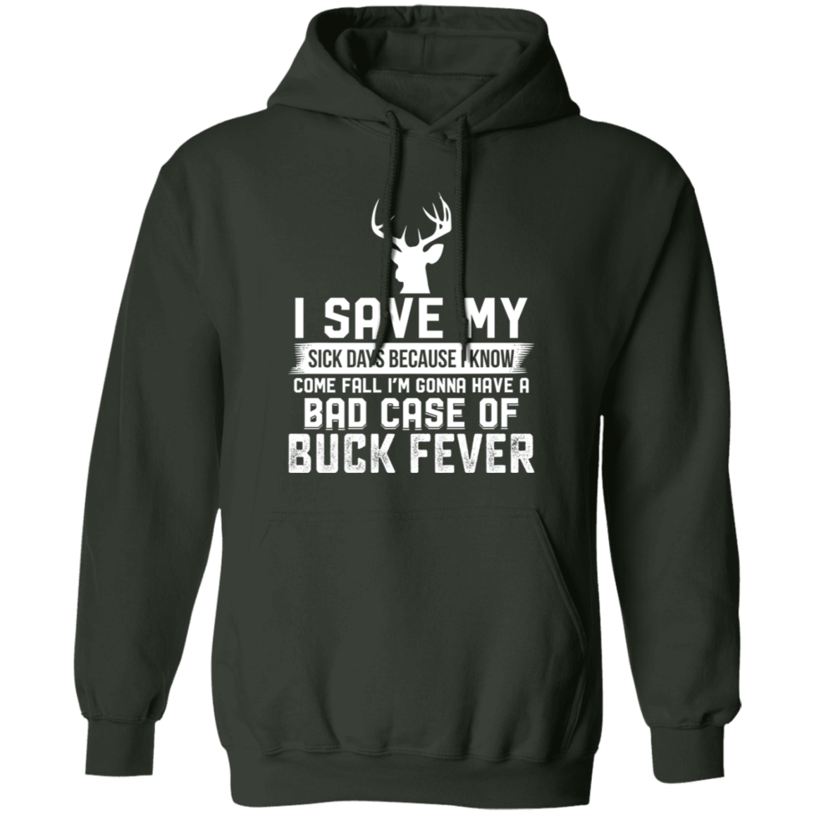 Buck Fever - Hoodie