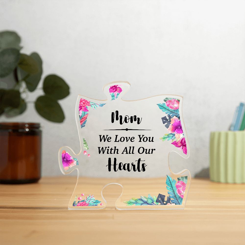 Mom We Love You