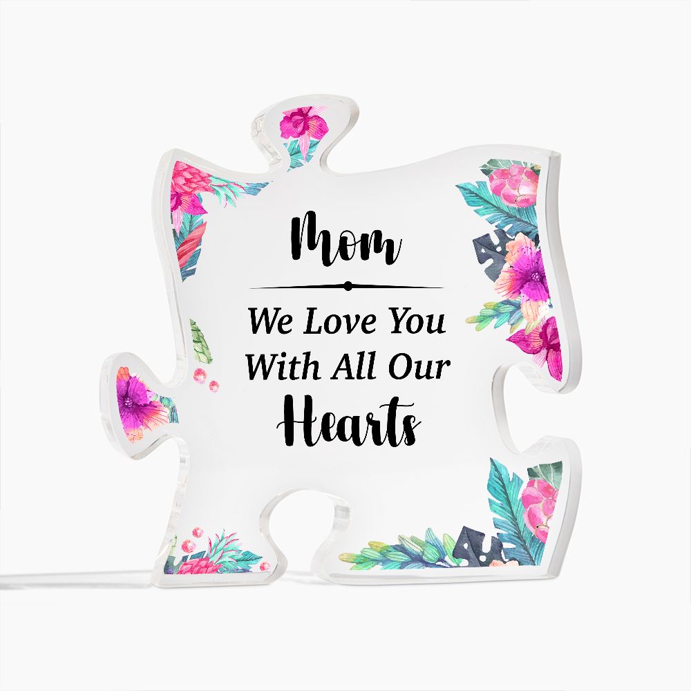 Mom We Love You