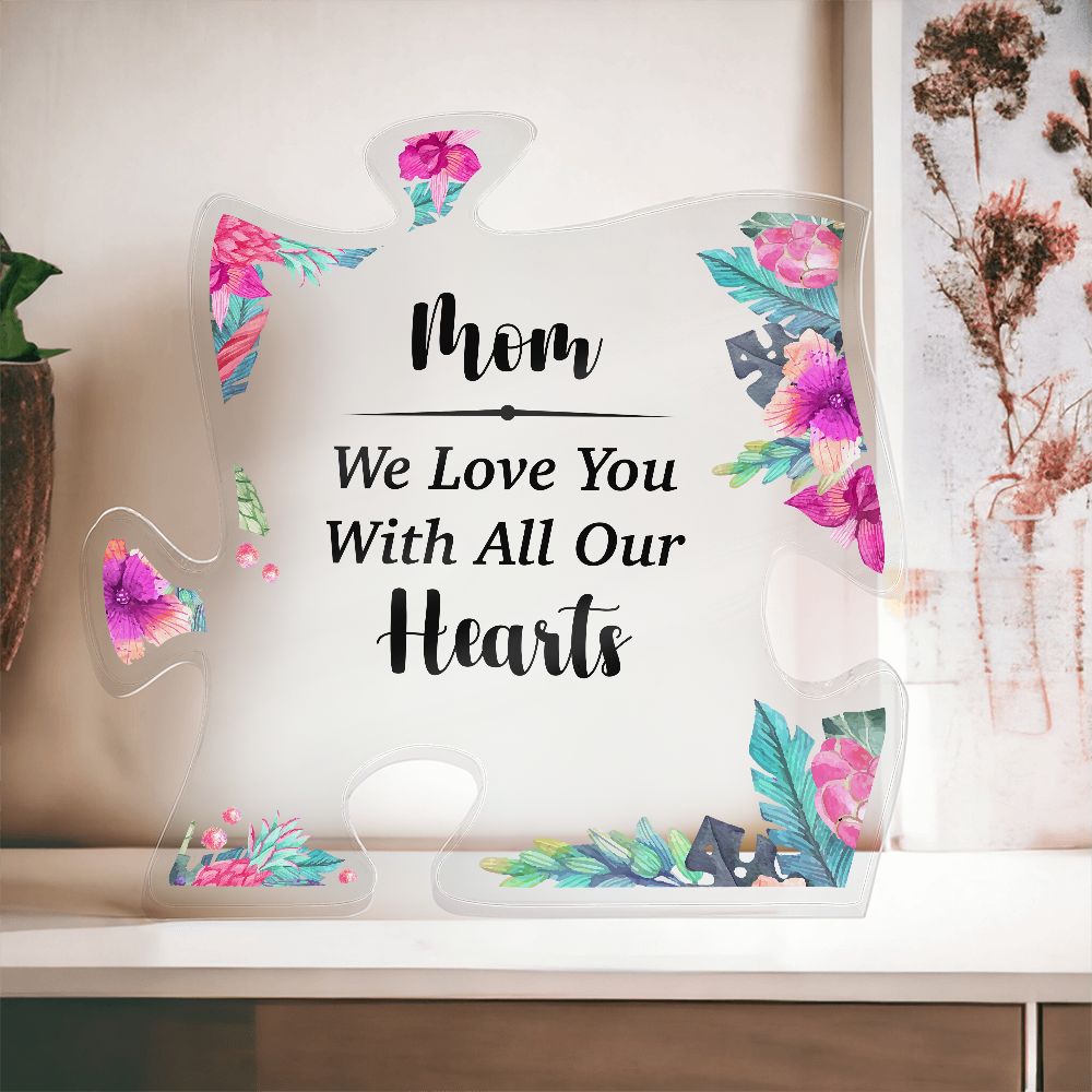 Mom We Love You