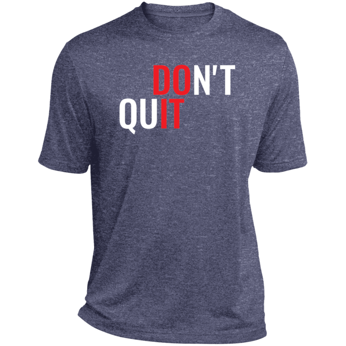 Do It - Moisture Wicking T-Shirt