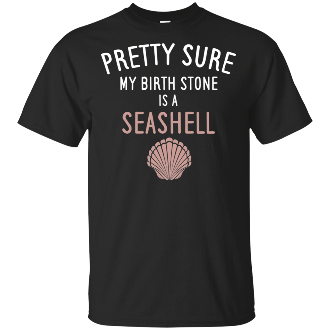 My Birthstone Is A Seashell
