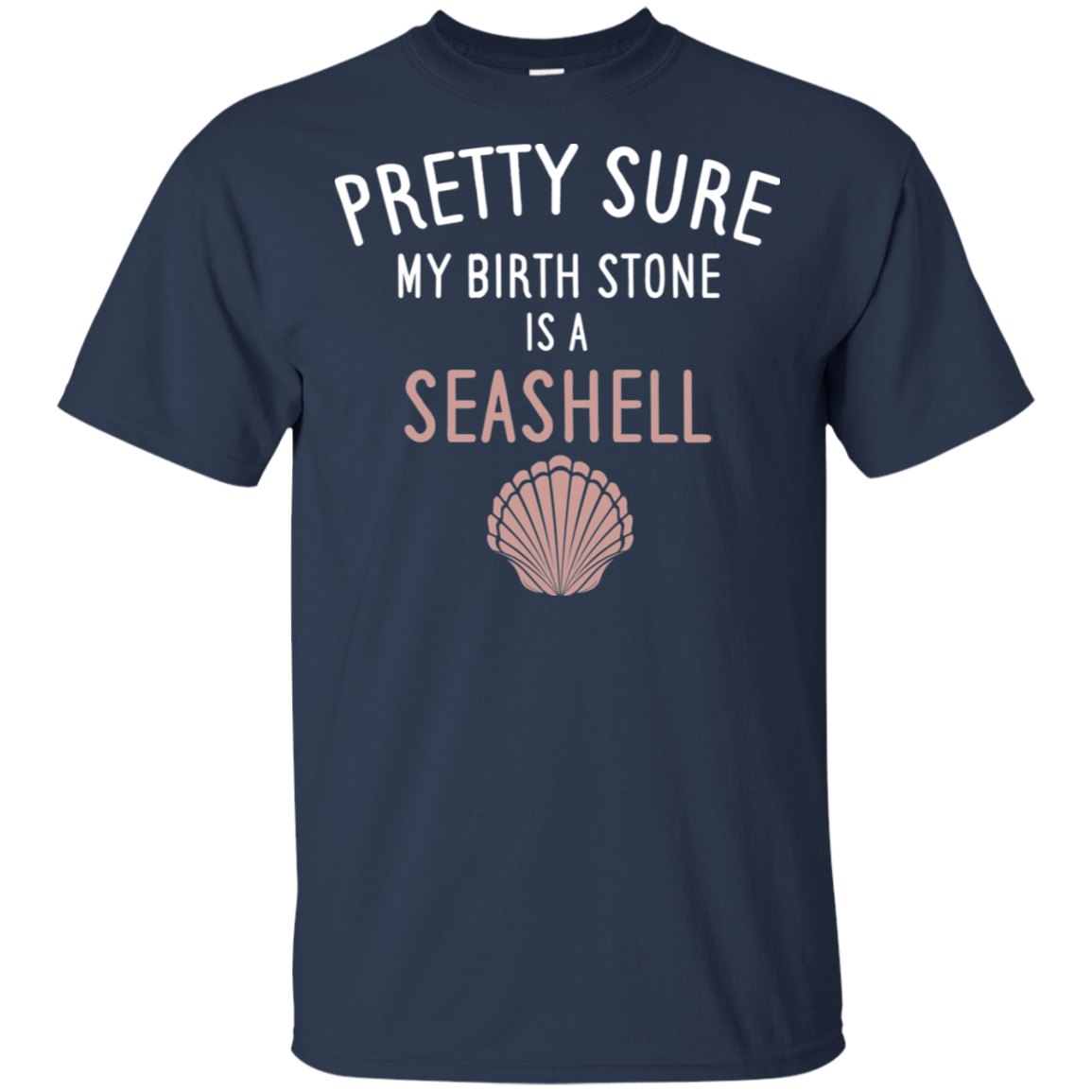 My Birthstone Is A Seashell