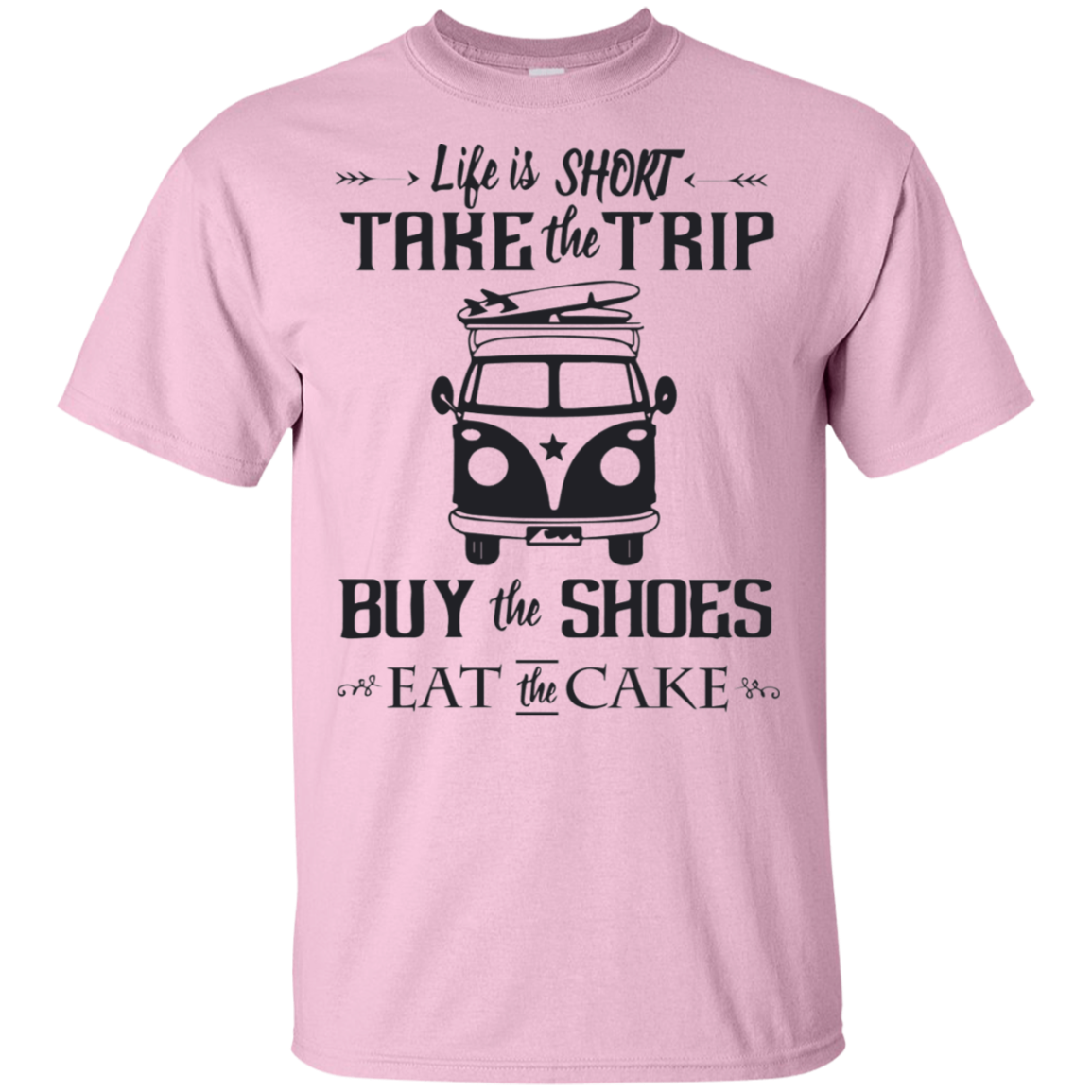 Life Is Short Take The Trip