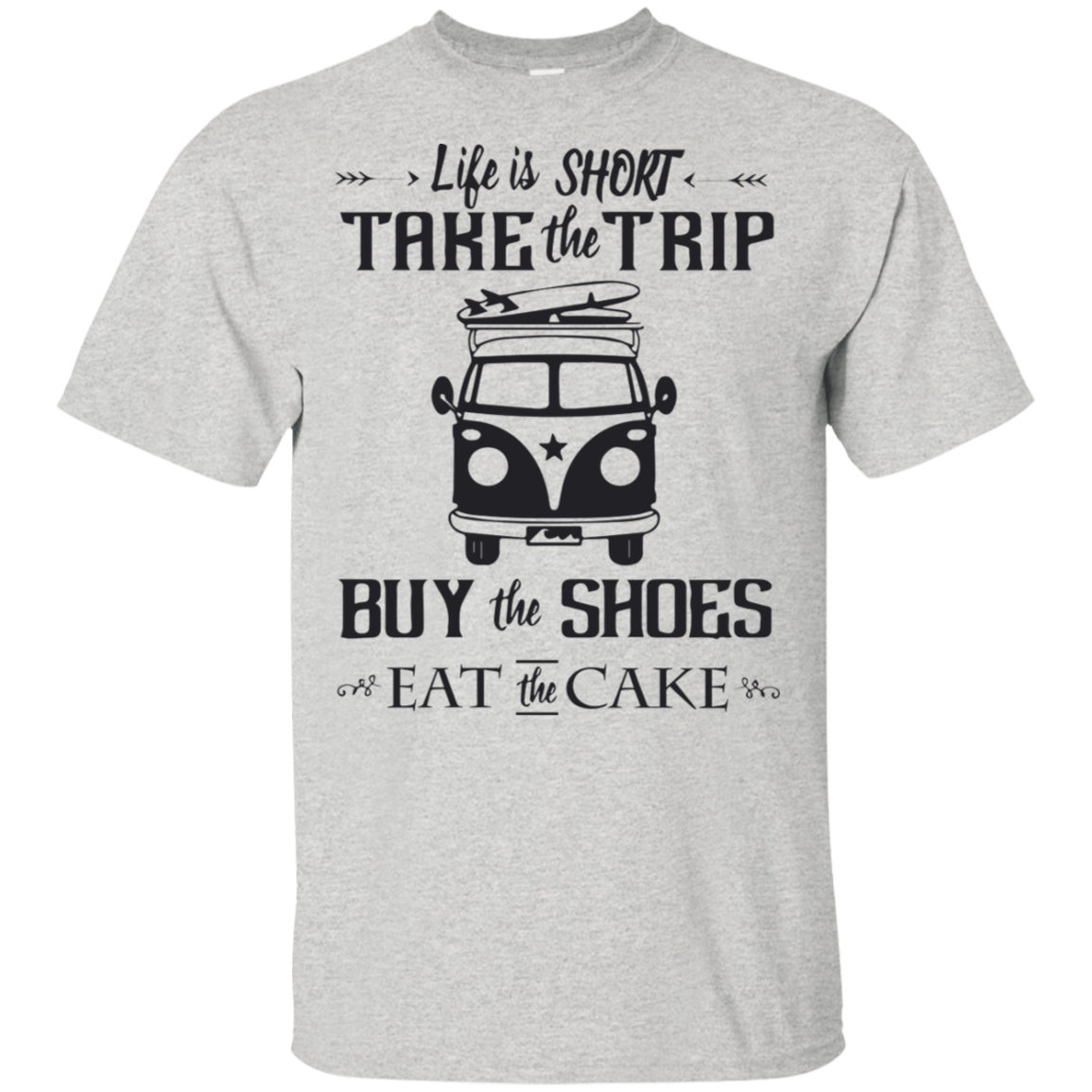 Life Is Short Take The Trip