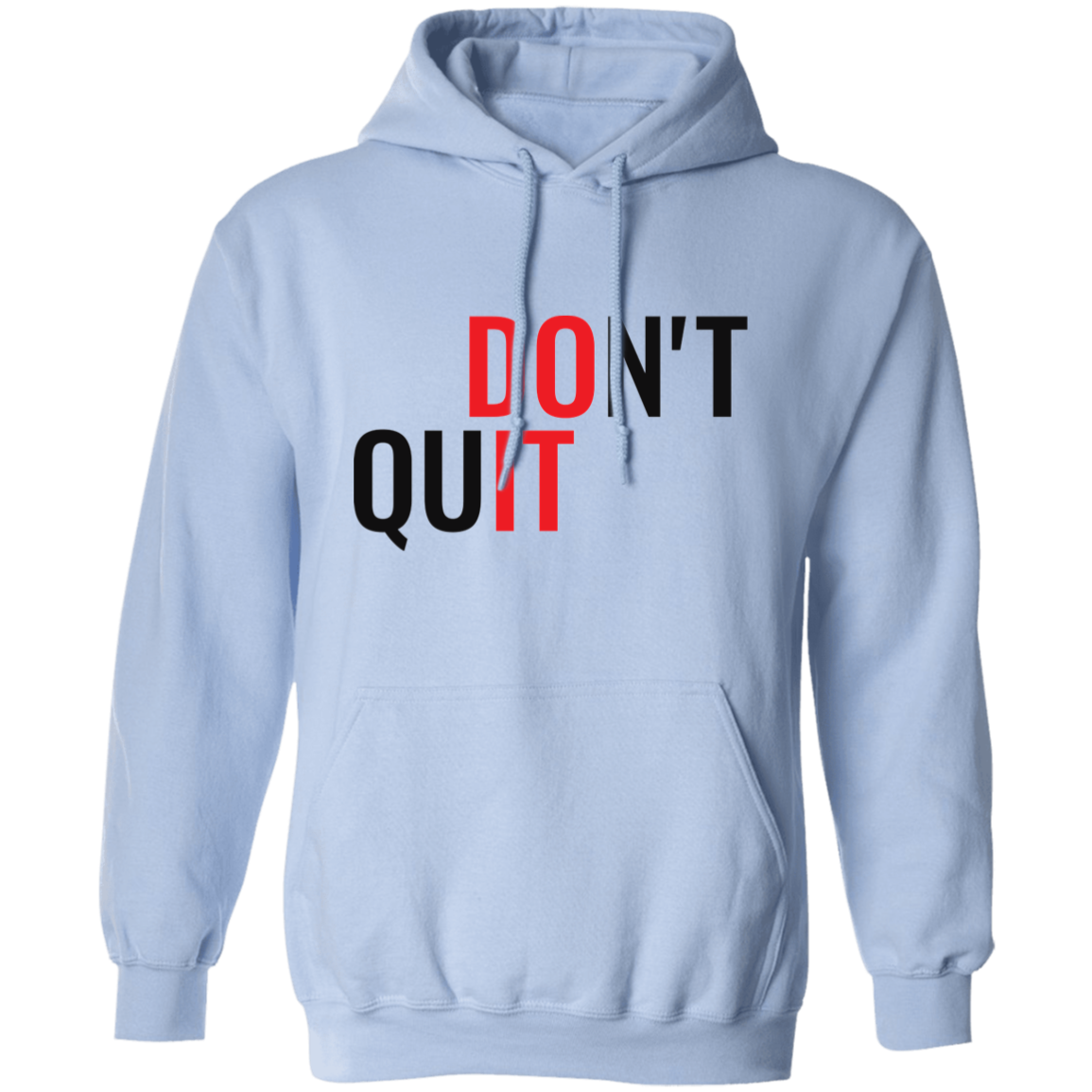 Don't Quit - Hoodie