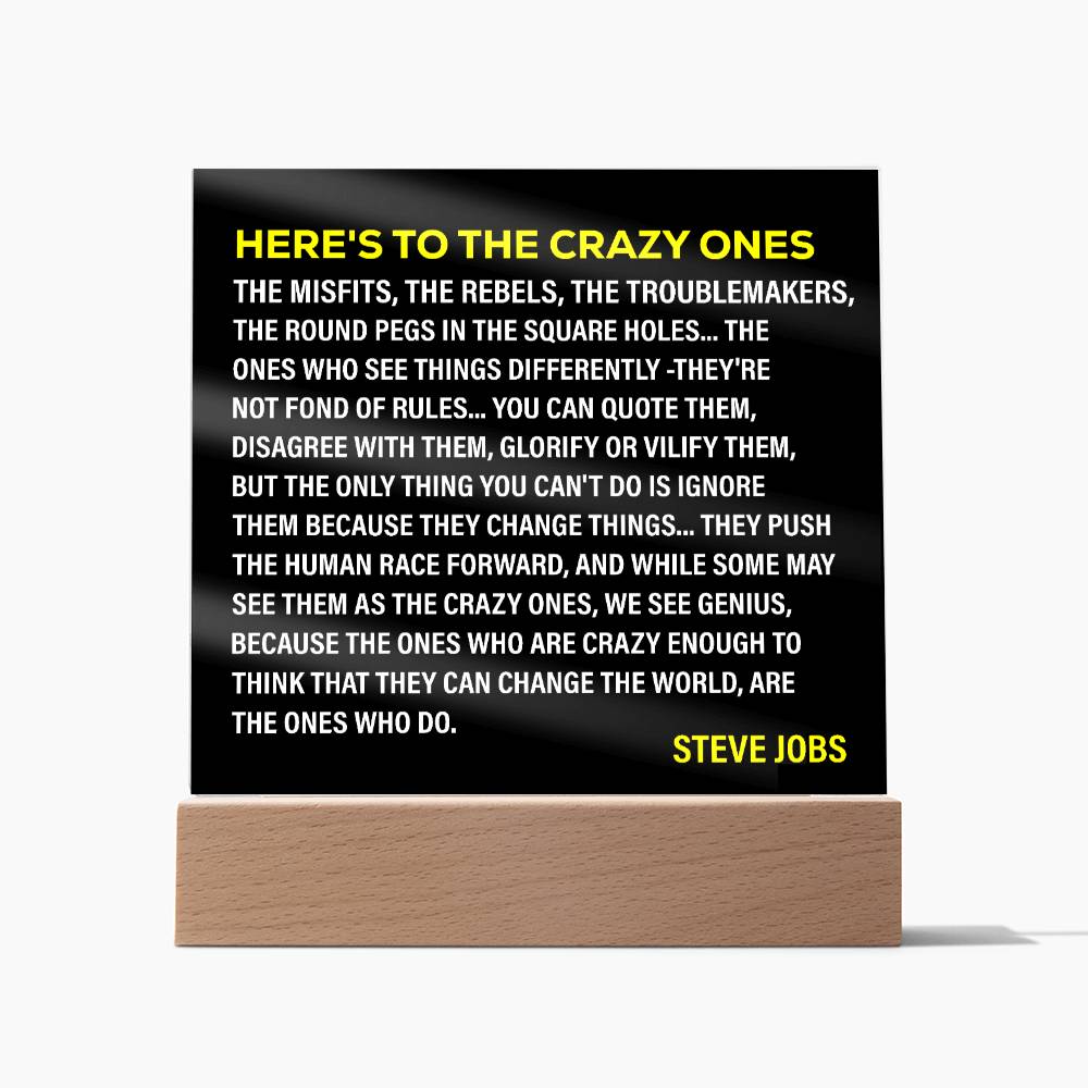 Here's To The Crazy Ones