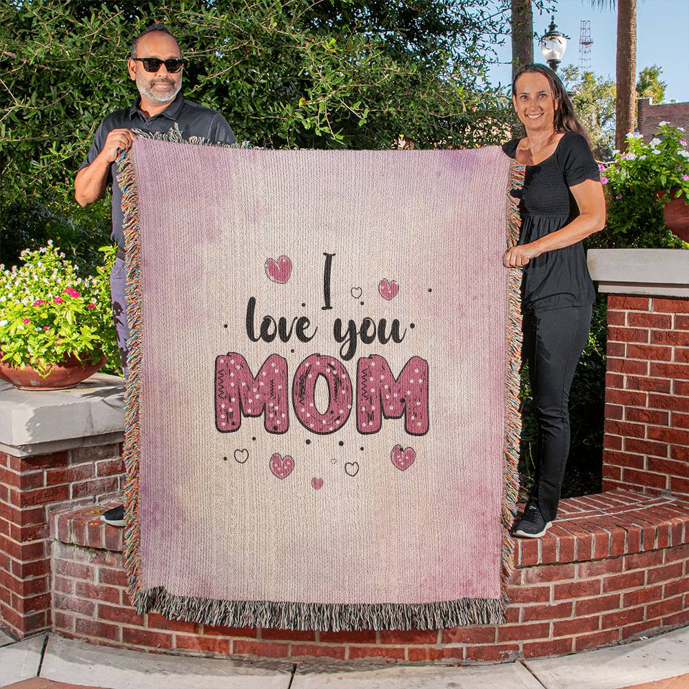I Love You Mom - Heirloom Wooven Blanket